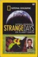 Watch Strange Days on Planet Earth Megavideo