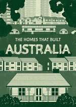 Watch The Homes That Built Australia Megavideo