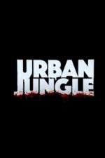 Watch Urban Jungle (UK) Megavideo