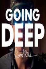 Watch Going Deep with David Rees Megavideo