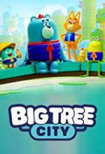 Watch Big Tree City Megavideo