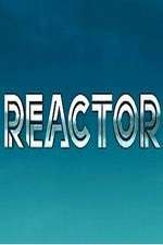 Watch Reactor Megavideo