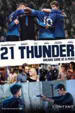 Watch 21 Thunder Megavideo