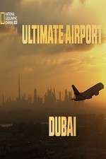 Watch Ultimate Airport Dubai Megavideo