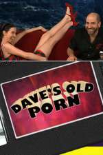 Watch Dave's Old Porn Megavideo