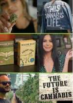 Watch The Future Is Cannabis Megavideo