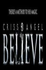 Watch Criss Angel Believe Megavideo