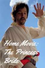 Watch Home Movie: The Princess Bride Megavideo