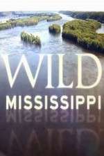 Watch Wild Mississippi Megavideo