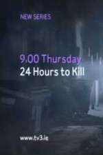 Watch 24 Hours to Kill Megavideo