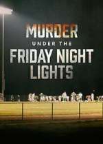 Watch Murder Under the Friday Night Lights Megavideo
