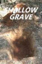 Watch Shallow Grave Megavideo
