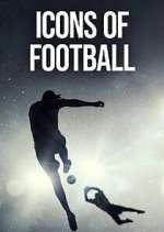 Watch Icons of Football Megavideo