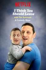 Watch I Think You Should Leave with Tim Robinson Megavideo