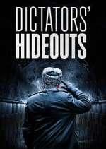 Watch Dictators\' Hideouts Megavideo