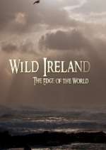 Watch Wild Ireland: The Edge of the World Megavideo