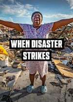 Watch When Disaster Strikes Megavideo