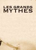 Watch Les Grands Mythes Megavideo