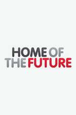 Watch Home of the Future Megavideo