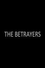 Watch The Betrayers Megavideo