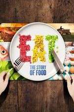Watch Eat The Story of Food Megavideo