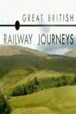 Watch Great British Railway Journeys Megavideo