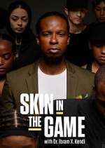 Watch Skin in the Game with Dr. Ibram X. Kendi Megavideo