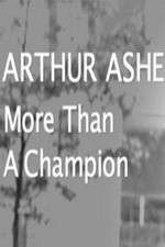 Watch Arthur Ashe: More Than A champion Megavideo