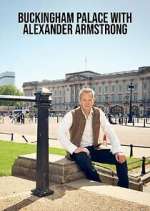 Watch Buckingham Palace with Alexander Armstrong Megavideo