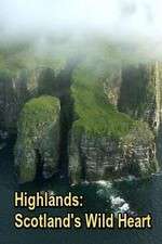 Watch Highlands: Scotland's Wild Heart Megavideo