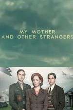 Watch My Mother and Other Strangers Megavideo