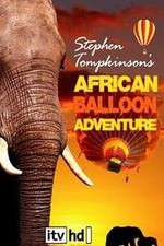 Watch Stephen Tompkinson's African Balloon Adventure Megavideo