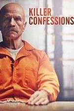 Watch Killer Confessions Megavideo
