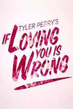 Watch Tyler Perry's If Loving You Is Wrong Megavideo