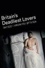 Watch Britain\'s Deadliest Lovers Megavideo