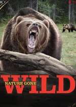 Watch Nature Gone Wild Megavideo