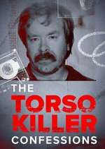 Watch The Torso Killer Confessions Megavideo