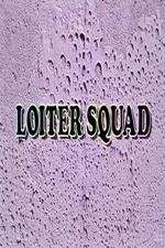 Watch Loiter Squad Megavideo