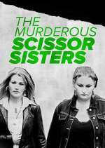 Watch The Murderous Scissor Sisters Megavideo
