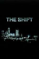 Watch The Shift Megavideo