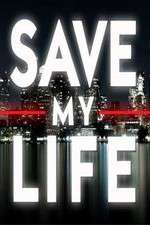 Watch Save My Life: Boston Trauma Megavideo
