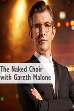 Watch The Naked Choir with Gareth Malone Megavideo