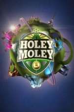 Watch Holey Moley Megavideo