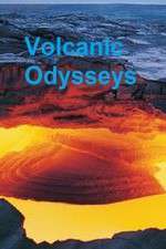 Watch Volcanic Odysseys Megavideo
