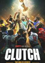 Watch Clutch: The NBA Playoffs Megavideo