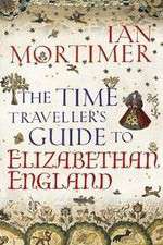 Watch The Time Traveller's Guide to Elizabethan England Megavideo