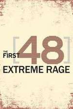 Watch The First 48: Extreme Rage Megavideo
