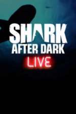 Watch Shark After Dark Megavideo