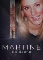 Watch Martine: Chasing Justice Megavideo