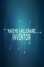 Watch Make Me a Millionaire Inventor Megavideo